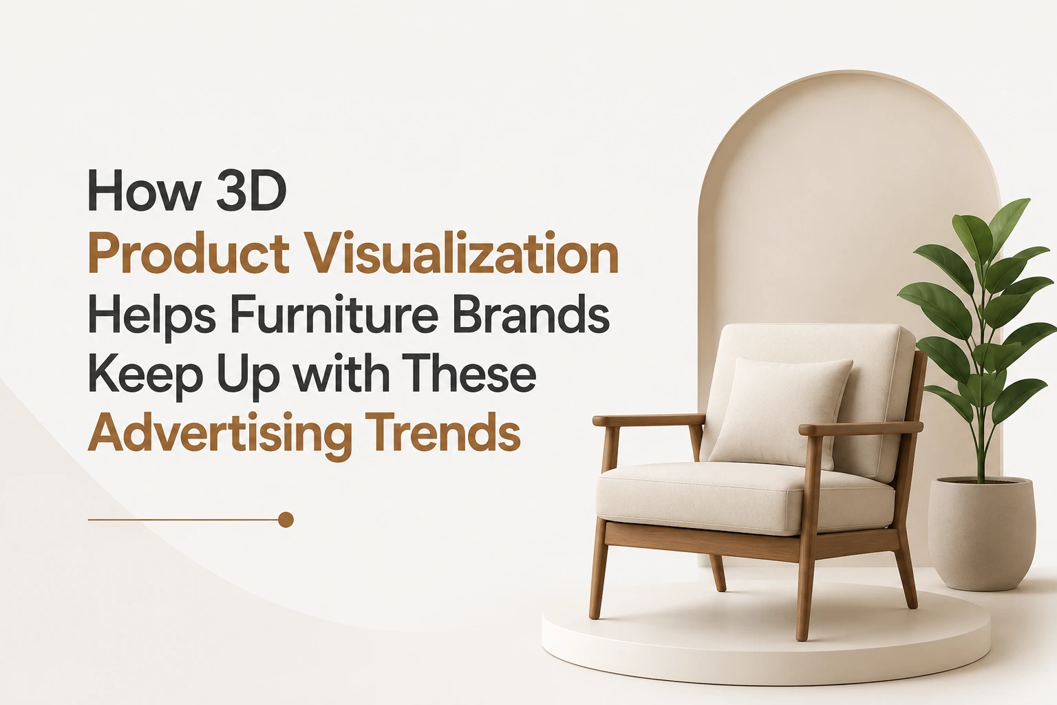 How 3D Product Visualization Helps Furniture